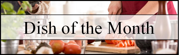 Image of lady cutting tomatoes on a board that says "Dish of the Month"